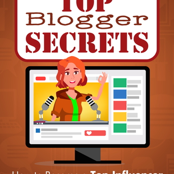 Top Blogger Secrets