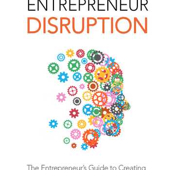 Entrepreneur Disruption
