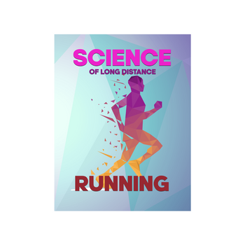 Science Of Long Distance Running